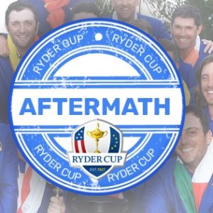 Ryder Cup – The Aftermath Ryder Cup – The Aftermath