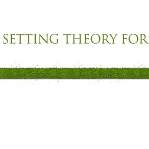 Goal setting theory for golf Goal setting theory for golf
